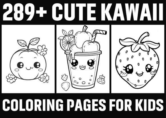 289 Cute Kawaii Coloring Pages for Kids: A Practical, Ready-to-Use Resource for Educators, Parents, and Creative Entrepreneurs